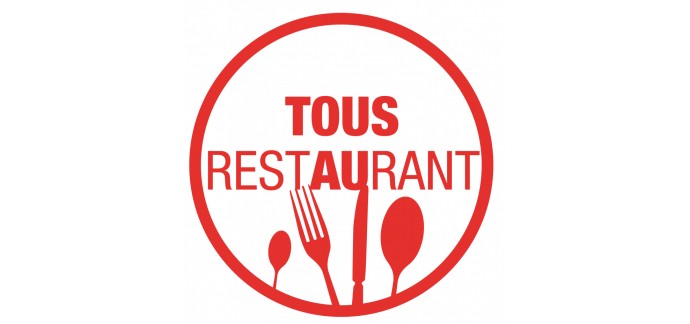 Tous au Restaurant: 1 menu acheté = 1 menu offert dans de nombreux restaurants du 30 septembre au 13 octobre
