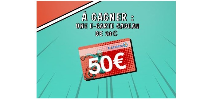 E.Leclerc: Une e-carte cadeau Leclerc de 50€ à gagner