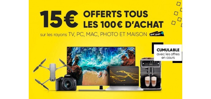 Fnac: [Adhérents] 15€ offerts par tranche de 100€ sur les rayons TV, PC, MAC, photo et maison