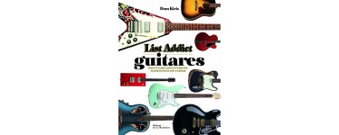 OÜI FM: Des exemplaires du livre "List Addict Guitares" de Dom Kiris à gagner