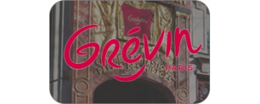 Musée Grévin: 3% de remise cumulable avec les promotions