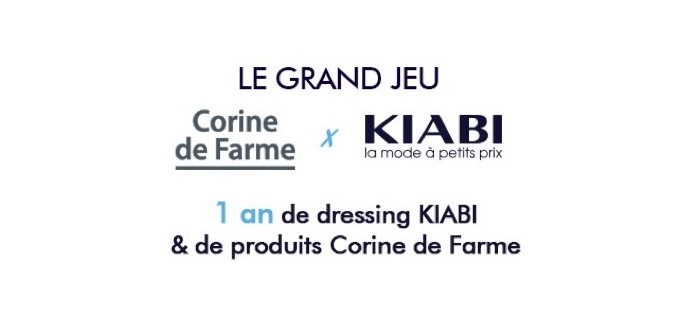 Corine de Farme: 1 an de dressing Kiabi et des produits Corine de Farme à gagner