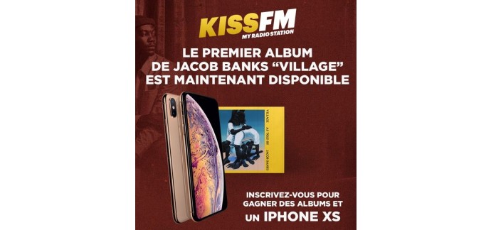 Kiss FM: 1 iPhone XS, des albums "Village" de Jacob Banks à gagner