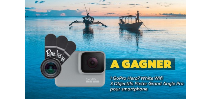 Voyage: 1 GoPro Hero7, 3 Objectifs Pixter Grand Angle Pro à gagner