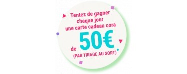 Cora: Cartes cadeaux d'une valeur de 50€ à gagner