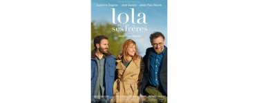 Femme Actuelle: Places de cinéma pour le film Lola et ses frères à gagner