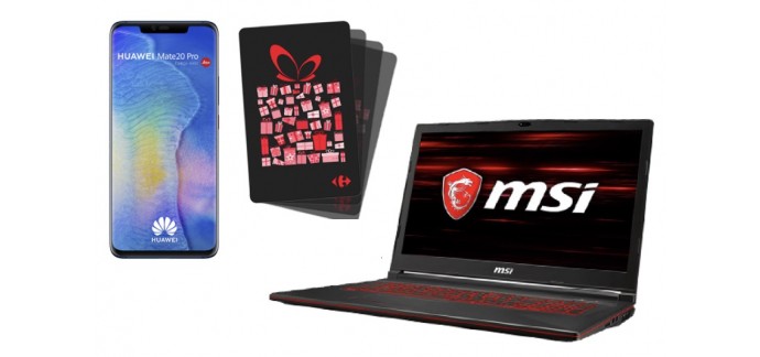 Carrefour: 2 ordinateurs portables Gamer MSI, 2 smartphones Huawei Mate pro 20 et 100 cartes cadeaux à gagner