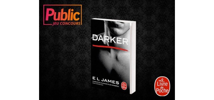 Public: 20 livres “Darker" de EL James à gagner