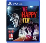 Base.com: Jeu PS4 - We Happy Few à 22,73€