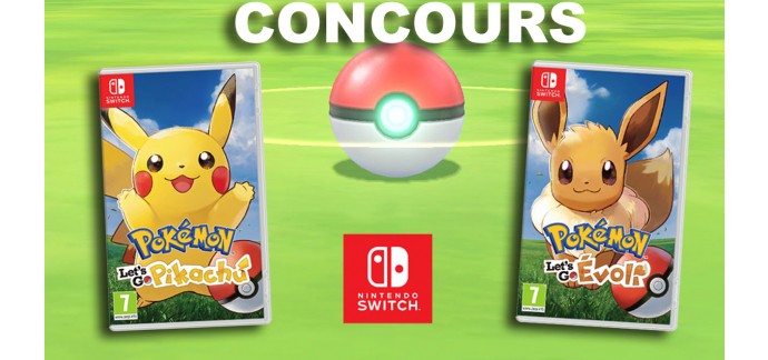 Wapiti Magazine: 4 jeux Nintendo Switch « Pokémon : Let’s Go, Pikachu » ou « Pokémon : Let’s Go, Evoli » à gagner