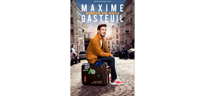 Rire et chansons: Places à gagner pour les spectacles de Maxime Gasteuil à Nantes, Paris, Saint-Raphaël, Toulouse