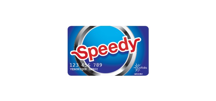 Speedy: 25€ de bon de réduction sur votre prochain achat en souscrivant à la carte Speedy