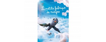 Magazine Maxi: Des lots de 2 places pour la série de court-métrage "La Petite Fabrique de Nuages" à gagner
