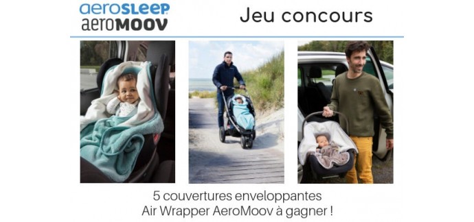 Enjoy Family: 5 couvertures enveloppantes Air Wrapper AeroMoov à gagner