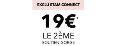 Etam: Exclu web : le deuxième soutien gorge à 19€