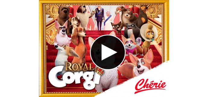 Chérie FM: Des places de cinéma pour le film "Royal Corgi" à gagner