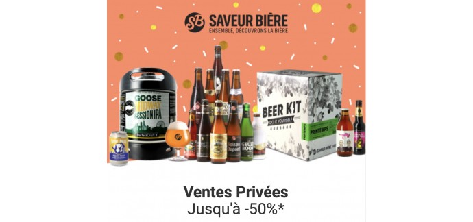 Saveur Bière: Jusqu'à 50% de remise sur une sélection de produits pendant les ventes privées