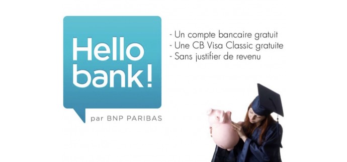 Hello bank!: Compte bancaire gratuit sans conditions de revenus minimum ou de versement pour les étudiants