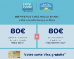 Hello bank!: 160€ offerts (80€ sur votre compte & 80€ en bon d'achat) + carte VISA gratuite