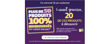 Auchan: Plus de 50 produits 100% remboursés en 4 bons d'achat pour les titulaires de la carte Waaoh