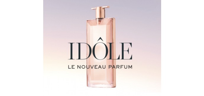 Nocibé: 1 échantillon du nouveau parfum Idôle de Lancôme offert gratuitement