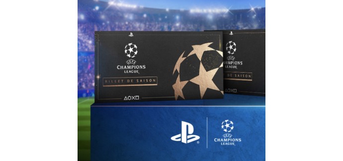Playstation: 2 billets pour chacun des matchs à domicile de votre équipe préférée de l'UEFA à gagner
