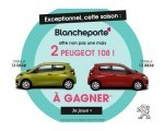 Blancheporte: 2 voitures Peugeot 108 à gagner