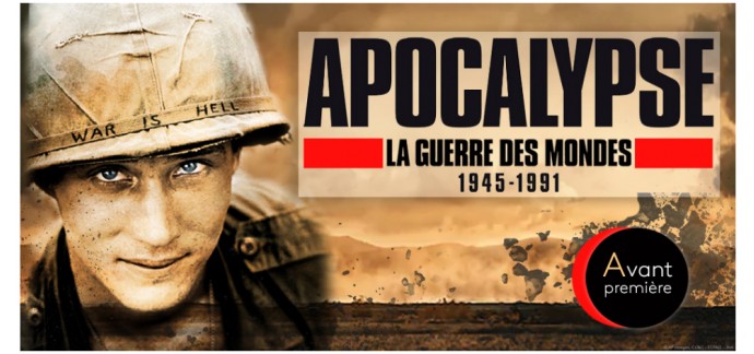 FranceTV: 30 × 2 places pour l'avant-première "Apocalypse - la guerre des mondes : 1945-1991" à gagner