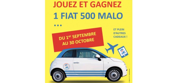Malo: 1 voiture FIAT 500, 1 chèque voyage de 1500€, 1 an de yaourts MALO à gagner