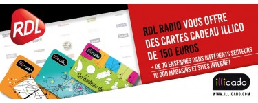 RDL RADIO: Des cartes Illicado d'une valeur de 150€ à gagner