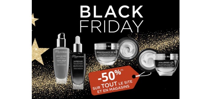 Dr Pierre Ricaud: 50% de réduction sur tout le site et en magasins pour Black Friday