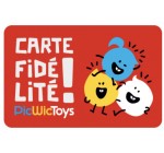 PicWicToys: 10€ offerts en bon d'achat dès 50€ d'achat pour les titulaires de la carte de fidélité