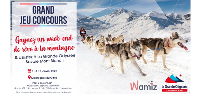 Wamiz: Gagnez un weekend de rêve à la montagne lors de la Grande Odyssée Savoie Mont Blanc