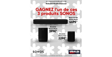 Ubaldi: Trois produits hifi Sonos à gagner