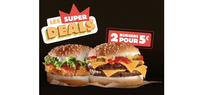 Burger King: 2 burgers King Deal pour 5€