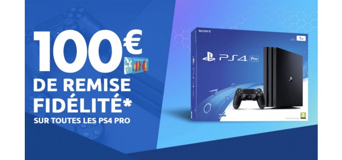 Carrefour: 100€ de remise fidélité sur toutes les PS4 PRO