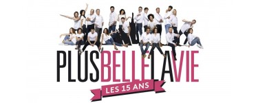 FranceTV: Des séjours pour visiter les studios de la série Plus belle la vie à gagner