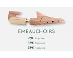 Bexley: 39€ la paire d'embauchoir ou 39€ les 2 paires et 69€ les 4