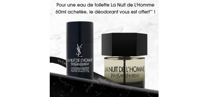 Yves Saint Laurent Beauté: 1 Eau de Toilette La Nuit de L’Homme achetée = La Nuit de L’Homme Stick Déodorant 75g  offert