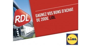 RDL RADIO: Des bons d'achat LIDL de 200 euros à gagner 