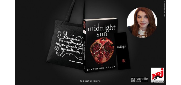 NRJ: 10 x Livres "Midnight Sun" de Stephenie Meyer + Goodies Twilight à gagner