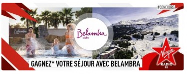 Virgin Radio: Séjour de 7 nuits pour 4 personnes dans les clubs Belambra en France à gagner