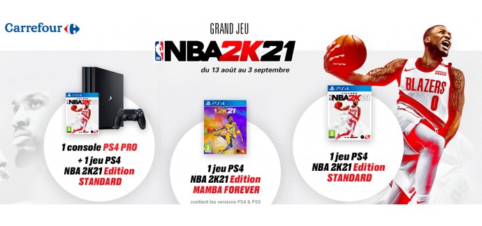 Carrefour: 1 Console PS4 PRO + 1 jeu PS4 NBA 2K21 Edition Standard à gagner