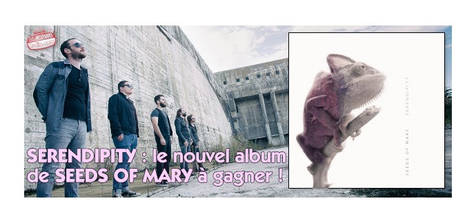 La Grosse Radio: 5 albums CD "Serendipity" de Seeds of Mary à gagner