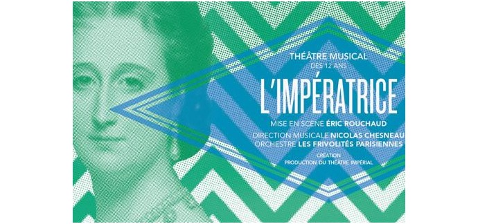 FranceTV: Places pour L'impératrice au Théâtre Impérial de Compiègne à gagner