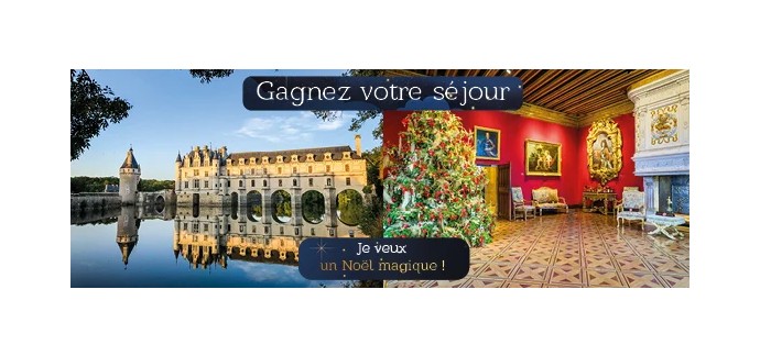 Petit Futé: 1 séjour en famille en Touraine incluant les dîners et des entrées pour visiter 7 châteaux à gagner