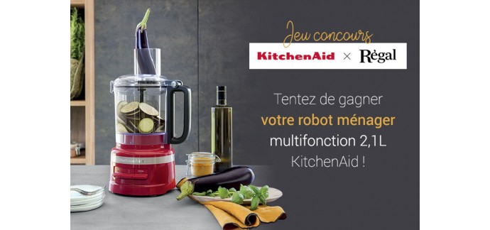 Régal: Un robot multifonction Kitchenaid à gagner