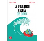 Canal +: 20 bandes dessinées "La pollution cachée des choses" à gagner