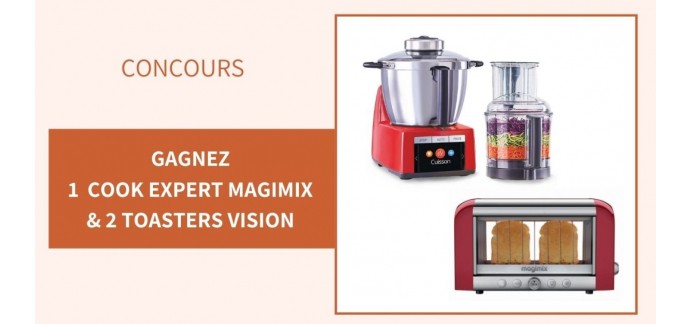 Notre Temps: 1 robot de cuisine Cook Expert de Magimix et 2 toasters Magimix à gagner