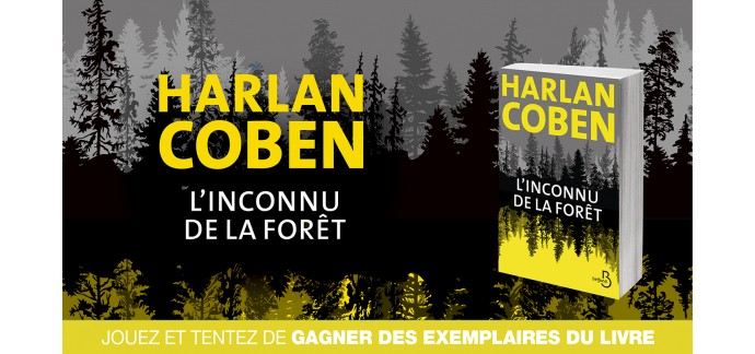 6play: 10 romans "L'inconnu de la foret" de Harlan Coben à gagner